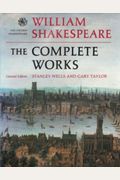 William Shakespeare: The Complete Works ([The Oxford Shakespeare])