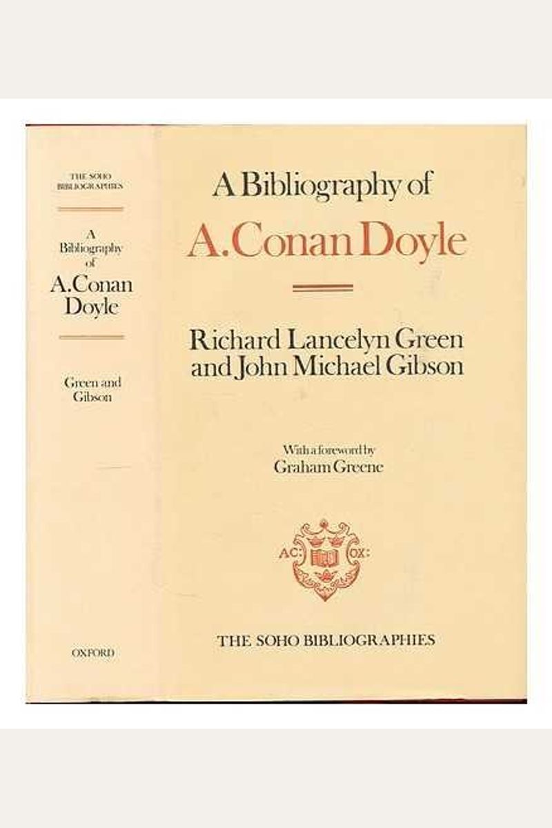 A Bibliography of A. Conan Doyle (Soho Bibliographies)