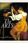 Oxford Illustrated Encyclopedia: Volume 5: The Arts