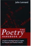 The Poetry Handbook: A Guide To Reading Poetry For Pleasure And Practical Criticism