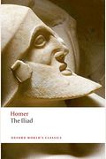The Iliad (Oxford World's Classics (Paperback))