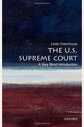 The U.s. Supreme Court: A Very Short Introduction
