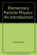 Elementary Particle Physics: An Introduction