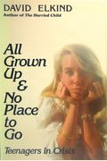 All Grown Up And No Place To Go: Teenagers In Crisis