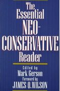 The Essential Neoconservative Reader