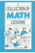 Collection Of Math Lessons, A: Grades 3-6