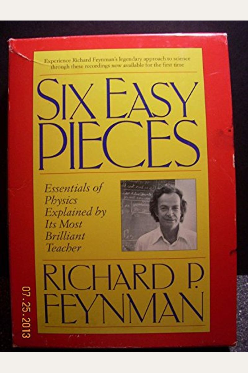 Six Easy Pieces: Essentials Of Physics, Explained By Its Most Brilliant Teacher
