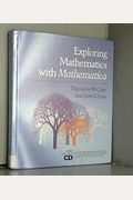 Exploring Mathematics With Mathematica: Dialogs Concerning Computers And Mathematics