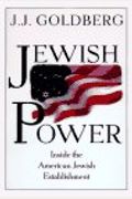 Jewish Power: Inside The American Jewish Establishment
