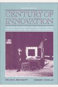 Century Of Innovation: A History Of European And American Theatre And Drama Since The Late Nineteenth Century