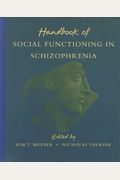 Handbook Of Social Functioning In Schizophrenia