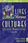 Lives Across Cultures: Cross-Cultural Human Development (2nd Edition)