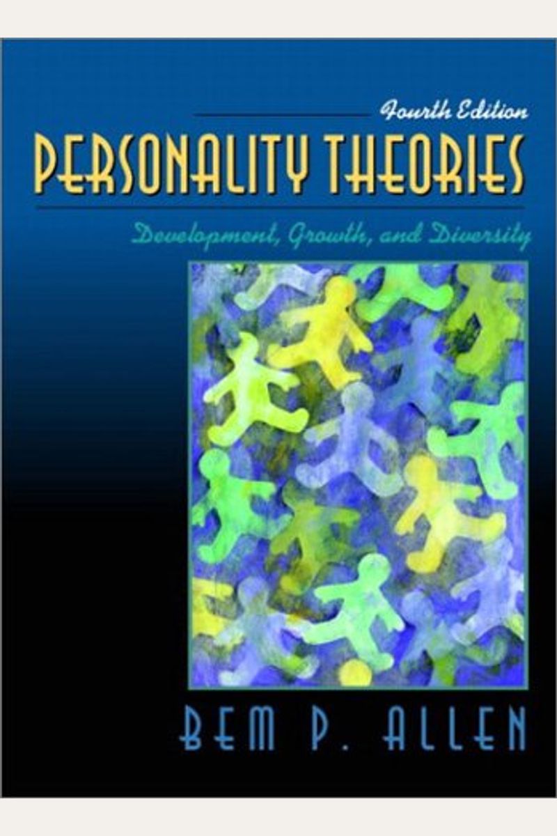 Personality Theories: Development, Growth, And Diversity