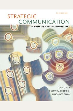 Strategic Communication In Business And The Professions Strategic Communication In Business And The Professions