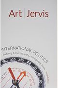 International Politics: Enduring Concepts and Contemporary Issues with MyPoliSciKit (10th Edition)