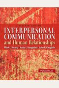 Interpersonal Communication & Human Relationships Plus MySearchLab with eText -- Access Card Package (7th Edition)