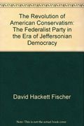 The Revolution Of American Conservatism