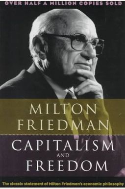 Capitalism And Freedom Capitalism And Freedom
