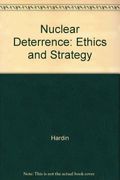 Nuclear Deterrence: Ethics And Strategy