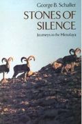 Stones Of Silence: Journeys In The Himalaya