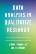 Data Analysis in Qualitative Research: Theorizing with Abductive Analysis