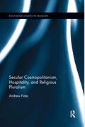 Secular Cosmopolitanism, Hospitality, And Religious Pluralism