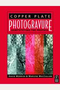 Copper Plate Photogravure: Demystifying The Process