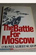 The Battle For Moscow, 1941-1942