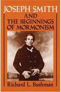 Joseph Smith And The Beginnings Of Mormonism