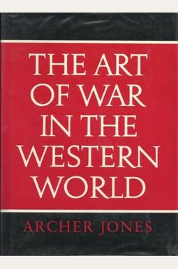 The Art of War in the Western World The Art of War in the Western World