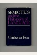 Semiotics And The Philosophy Of Language
