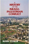 A History of the Israeli-Palestinian Conflict (Indiana Series in Arab and Islamic Studies)