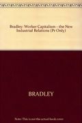 Worker Capitalism: The New Industrial Relations