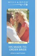 His Made-To-Order Bride (Mills & Boon Medical)