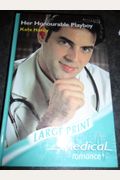 Her Honourable Playboy (Mills & Boon Largeprint Medical)