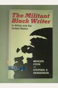 Militant Black Writer In Africa And The United States