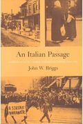 An Italian Passage: Immigrants To Three American Cities, 1890-1930