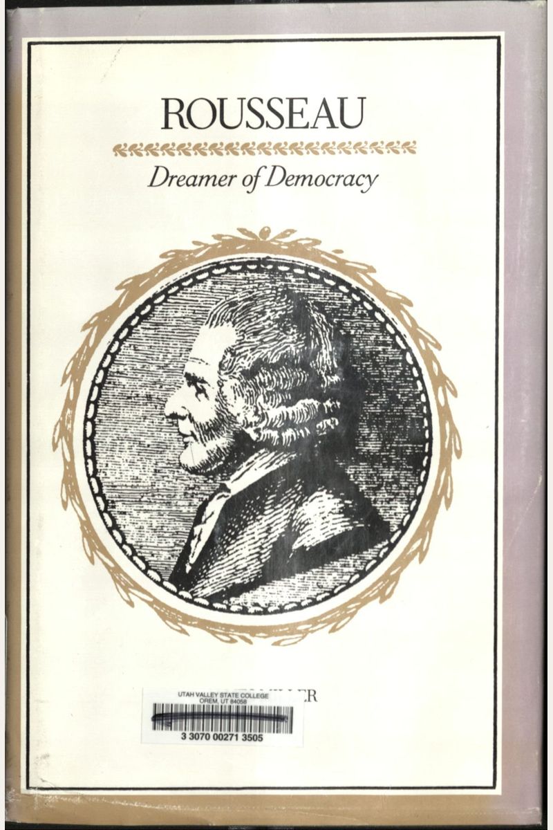 Buy Rousseau Dreamer Of Democracy Book By Jim Miller