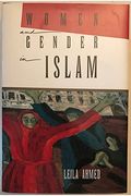 Women And Gender In Islam: Historical Roots Of A Modern Debate