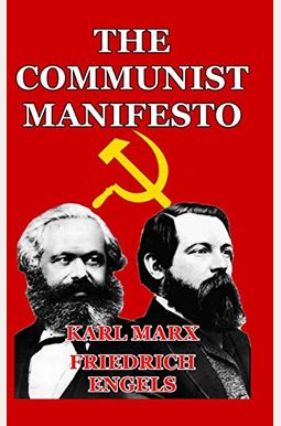 The Communist Manifesto The Communist Manifesto