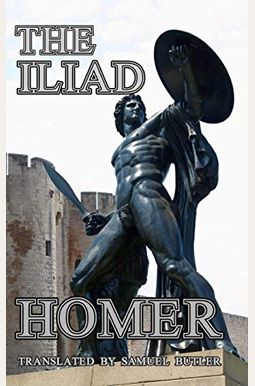 The Iliad The Iliad