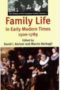 Family Life in Early Modern Times, 1500-1789 (The History of the European Family, Vol. 1) (History of European Family)