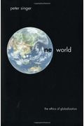 One World: The Ethics Of Globalization, Second Edition