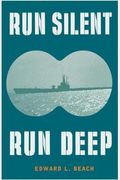 Run Silent Run Deep (Cassell Military Paperbacks)