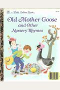 Old Mother Goose And Other Nursery Rhymes