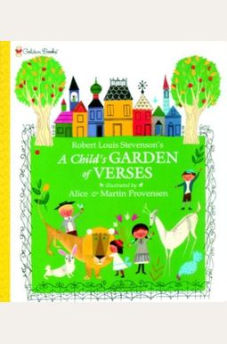 A Child's Garden Of Verses A Child's Garden Of Verses