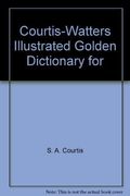 Courtis-Watters Illustrated Golden Dictionary for