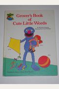 Grover's book of cute little words