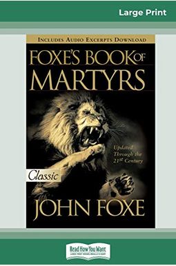 Foxes Book of Martyrs (16pt Large Print Edition)