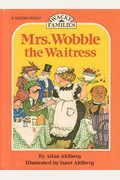 Mrs. Wobble The Waitress